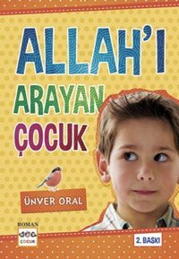 Allah'ı Arayan Çocuk Ünver Oral Nar Çocuk