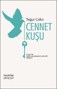 Cennet Kuşu Tuğçe Çakır Hayykitap