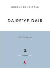 Daire'ye Dair Dücane Cündioğlu Kapı Yayınları