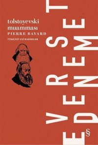Tolstoyevski Muamması Pierre Bayard Everest Yayınları