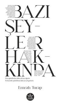 Bazı Şeyler Hakkında Emrah Turap Elpis Yayınları