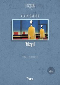 Yüzyıl Alain Badiou Sel Yayıncılık