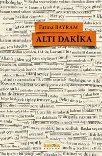 Altı Dakika Fatma Bayram Kaknüs Yayınları