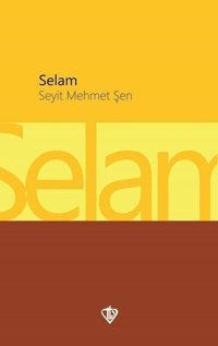Selam Seyit Mehmet Şen Türkiye Diyanet Vakfı Yayınları