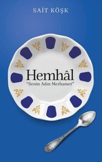 Hemhal - Senin Adın Merhamet Sait Köşk Karavan Yayınevi