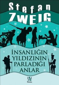 İnsanlığın Yıldızının Parladığı Anlar Stefan Zweig Panama Yayıncılık