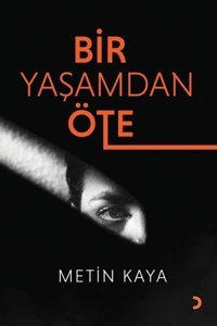 Bir Yaşamdan Öte Metin Kaya Cinius