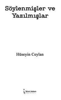 Söylenmişler ve Yazılmışlar Hüseyin Ceylan İkinci Adam Yayınları