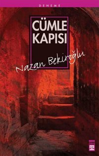 Cümle Kapısı Nazan Bekiroğlu Timaş Yayınları