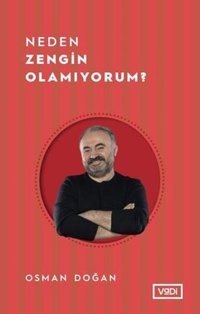 Neden Zengin Olamıyorum? Osman Doğan Vadi Yayınları