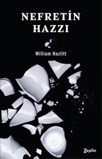 Nefretin Hazzı William Hazlitt Zeplin Kitap