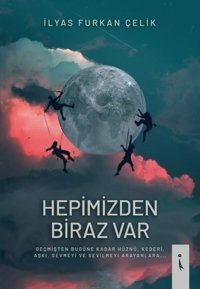 Hepimizden Biraz Var İlyas Furkan Çelik İkinci Adam Yayınları