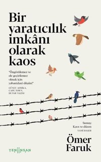 Bir Yaratıcılık İmkanı Olarak Kaos Ömer Faruk Yeni İnsan Yayınevi