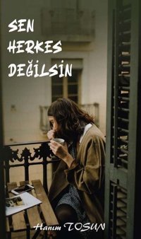 Sen Herkes Değilsin Hanıkm Tosun Platanus Publishing