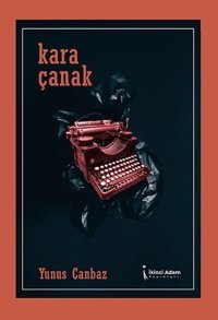 Kara Çanak Yunus Canbaz İkinci Adam Yayınları