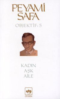 KadınAşkAile (objektif:5) Peyami Safa Ötüken Neşriyat
