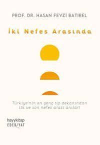 İki Nefes Arasında Hasan Fevzi Batırel Hayykitap