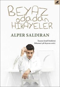 Beyaz Odadan Hikayeler Alper Saldıran Karakarga