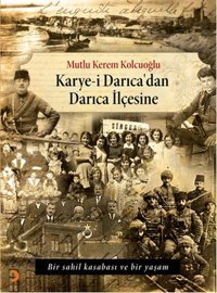 Karye-i Darıca'dan Darıca İlçesine Mutlu Kerem Kolcuoğlu Cinius