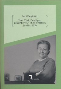 Yeni Türk Edebiyatı Tanzimat'tan Cumhuriyet'e İnci Enginün Dergah Yayınları