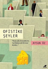 Ofistike Şeyler Aysun Öz Karakarga