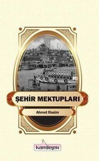 Şehir Mektupları Ahmet Rasim Kardelen Yayınları