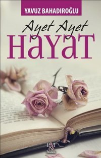 Ayet Ayet Hayat Yavuz Bahadıroğlu Panama Yayıncılık