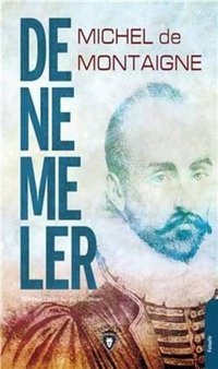 Denemeler Michel de Montaigne Dorlion Yayınevi
