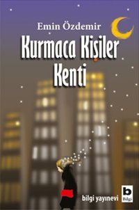 Kurmaca Kişiler Kenti Emin Özdemir Bilgi Yayınevi