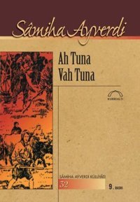 Ah Tuna Vah Tuna Samiha Ayverdi Kubbealtı Neşriyatı