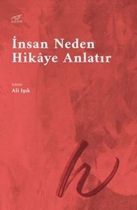 İnsan Neden Hikaye Anlatır Kolektif Uzam Yayınları