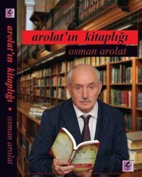 Arolat'ın Kitaplığı Osman S. Arolat Efil Yayınevi Yayınları
