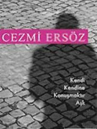 Kendi Kendine Konuşmaktır Aşk Cezmi Ersöz Tekin Yayınevi