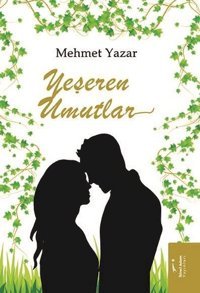 Yeşeren Umutlar Mehmet Yazar İkinci Adam Yayınları
