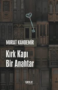 Kırk Kapı Bir Anahtar Murat Kandemir Gece Kitaplığı