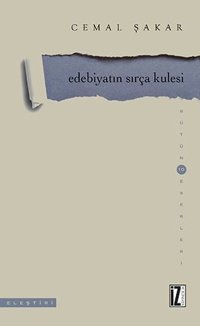 Edebiyatın Sırça Kulesi Cemal Şakar İz Yayıncılık