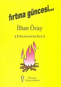 Fırtına Güncesi... İlhan Özay Özay Yayınları