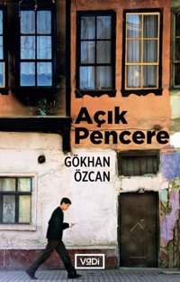 Açık Pencere Gökhan Özcan Vadi Yayınları