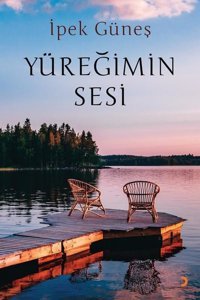 Yüreğimin Sesi İpek Güneş Cinius