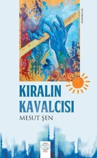 Kıralın Kavalcısı Mesut Şen Post Yayın