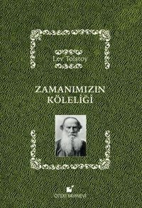 Zamanımızın Köleliği Lev Nikolayeviç Tolstoy Öteki Yayınevi