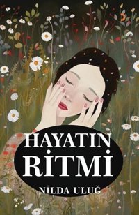 Hayatın Ritmi Nilda Uluğ Cinius