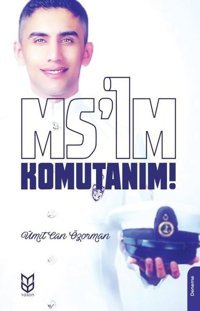 Ms'im Komutanım Ümit Can Özorman Yason Yayıncılık