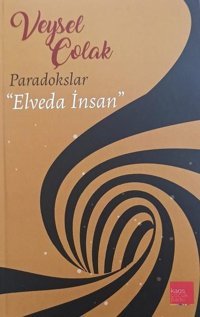 Paradokslar - Elveda İnsan Veysel Çolak Kaos Çocuk Parkı