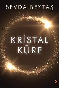 Kristal Küre Sevda Beytaş Cinius