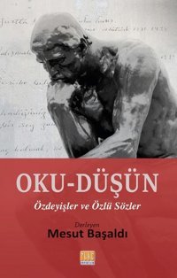 Oku-Düşün Özdeyişler ve Özlü Sözler Mesut Başaldı Tunç Yayıncılık