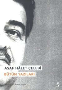 Asaf Halet Çelebi - Bütün Yazıları Kolektif Everest Yayınları