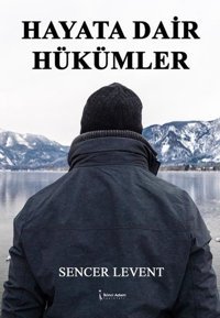 Hayata Dair Hükümler Sencer Levent İkinci Adam Yayınları