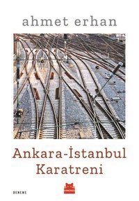 Ankara-İstanbul Karatreni Ahmet Erhan Kırmızı Kedi