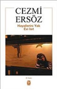 Hayallerini Yak Evi Isıt Cezmi Ersöz Tekin Yayınevi